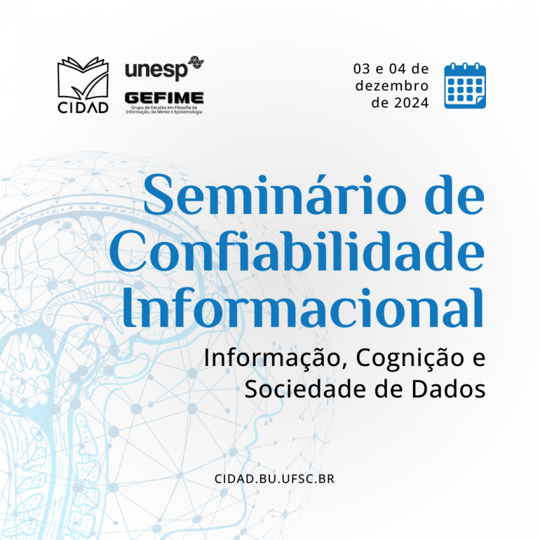 Cartaz do evento. O fundo é branco e o texto está em azul ou preto. Os logotipos do CIDAD, Unesp e GEFIME estão no canto superior esquerdo. Ao lado direito está a data do evento. Abaixo, em fonte grande, o título. Uma imagem gráfica de uma cabeça humana faz pate da arte do pano de fundo do cartaz. Na parte inferior, de forma centralizada, está o site "cidad.bu.ufsc.br".